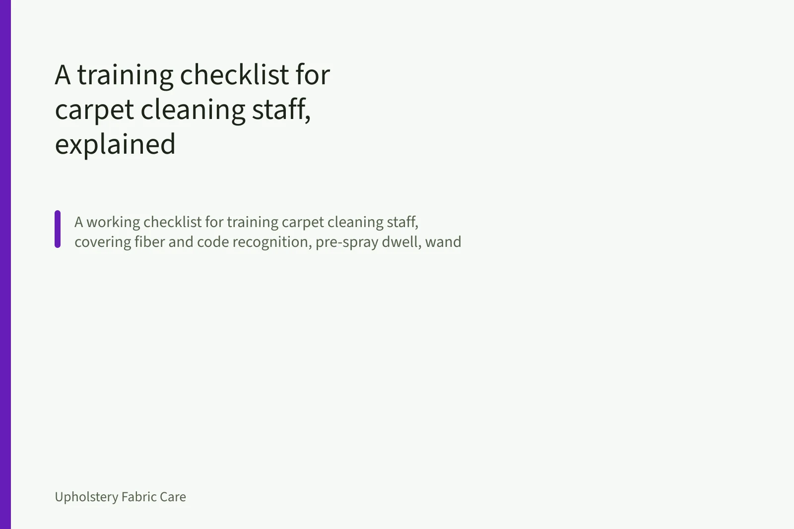 Carpet cleaning wand leaving overlapping wet strokes on beige carpet. A training checklist for carpet cleaning staff, explained