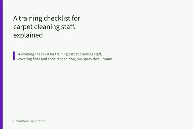 Carpet cleaning wand leaving overlapping wet strokes on beige carpet. A training checklist for carpet cleaning staff, explained