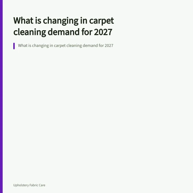 What is changing in carpet cleaning demand for 2027. What is changing in carpet cleaning demand for 2027
