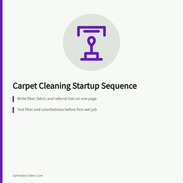 Card listing carpet cleaning startup steps in order. Which sequence gets a carpet cleaning operation open without stalling?